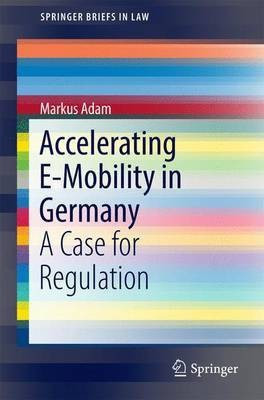 Accelerating E-Mobility in Germany(English, Paperback, Adam Markus)