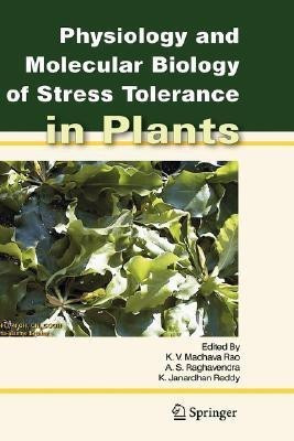Physiology and Molecular Biology of Stress Tolerance in Plants(English, Hardcover, unknown)