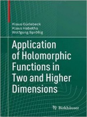 Application of Holomorphic Functions in Two and Higher Dimensions(English, Hardcover, Guerlebeck Klaus)