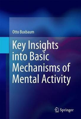 Key Insights into Basic Mechanisms of Mental Activity(English, Hardcover, Buxbaum Otto)