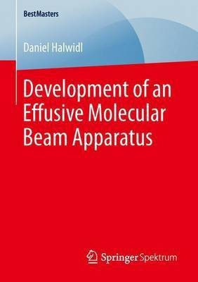 Development of an Effusive Molecular Beam Apparatus(English, Paperback, Halwidl Daniel)