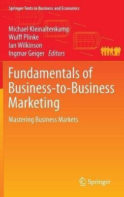 Fundamentals of Business-to-Business Marketing(English, Hardcover, unknown)