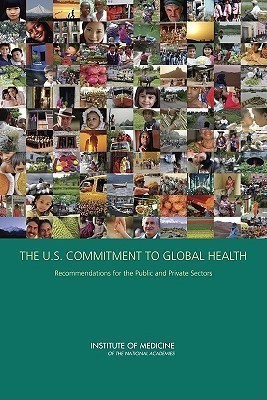 The U.S. Commitment to Global Health(English, Paperback, Committee on the U.S. Commitment to Global Health)
