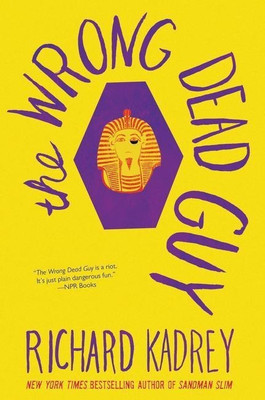 The Wrong Dead Guy(English, Paperback, Kadrey Richard)