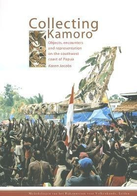 Collecting Kamoro(English, Paperback, Jacobs Karen)