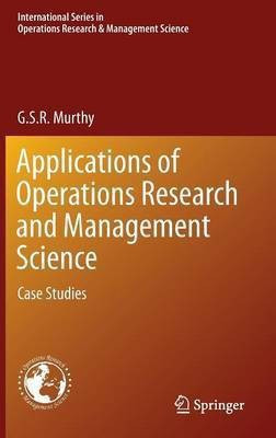 Applications of Operations Research and Management Science(English, Hardcover, Murthy G. S. R.)