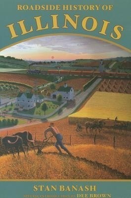 Roadside History of Illinois(English, Paperback, Banash Stan)