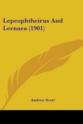 Lepeophtheirus And Lernaea (1901)(English, Paperback, Scott Andrew)