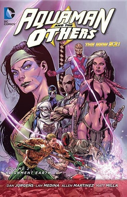Aquaman And The Others Vol. 2 Alignment Earth (The New 52)(English, Paperback, Jurgens Dan)