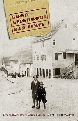 Good Neighbors, Bad Times(English, Hardcover, Schwartz Mimi)