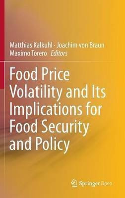 Food Price Volatility and Its Implications for Food Security and Policy(English, Hardcover, unknown)