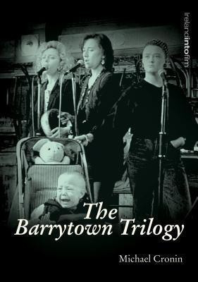 The Barrytown Trilogy(English, Paperback, Cronin Michael)