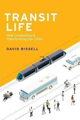 Transit Life(English, Hardcover, Bissell David)