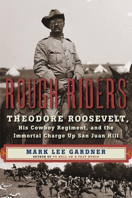 Rough Riders(English, Hardcover, Gardner Mark Lee)