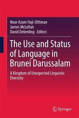 The Use and Status of Language in Brunei Darussalam(English, Hardcover, unknown)