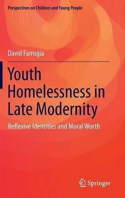 Youth Homelessness in Late Modernity(English, Hardcover, Farrugia David)