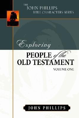 Exploring People of the Old Testament(English, Hardcover, Phillips John)