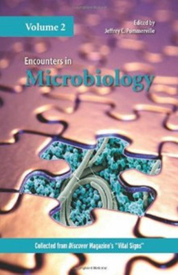 Encounters in Microbiology, Volume 2(English, Paperback, Pommerville Jeffrey C.)