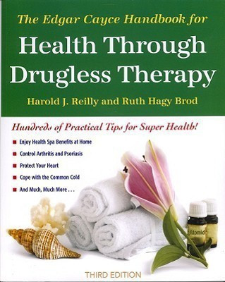 The Edgar Cayce Handbook for Health Through Drugless Therapy(English, Paperback, Reilly Harold J.)