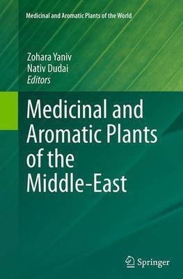 Medicinal and Aromatic Plants of the Middle-East(English, Paperback, unknown)