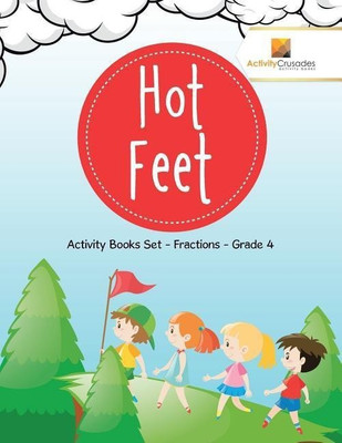 Hot Feet(English, Paperback, Activity Crusades)