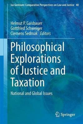 Philosophical Explorations of Justice and Taxation(English, Hardcover, unknown)