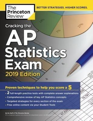 Cracking the AP Statistics Exam: 2019 Edition(English, Paperback, Princeton Review)
