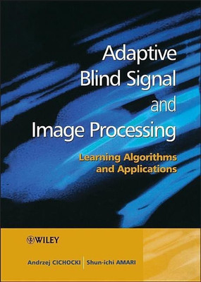 Adaptive Blind Signal and Image Processing(English, Hardcover, Cichocki Andrzej)