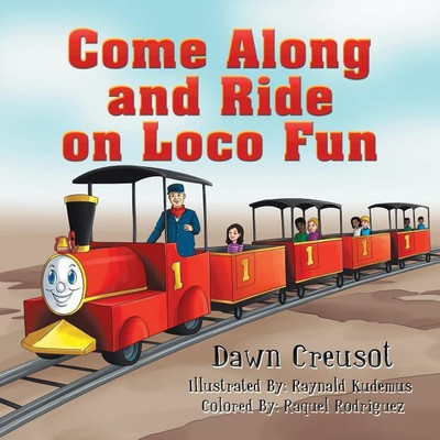 Come Along and Ride on Loco Fun(English, Paperback, Creusot Dawn)