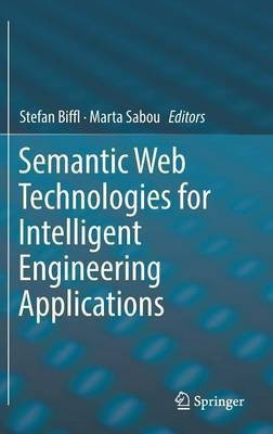 Semantic Web Technologies for Intelligent Engineering Applications(English, Hardcover, unknown)