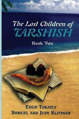 The Lost Children of Tarshish(English, Paperback, Tokatly Ehud)