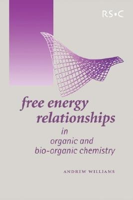 Free Energy Relationships in Organic and Bio-Organic Chemistry(English, Paperback, Williams Andrew)