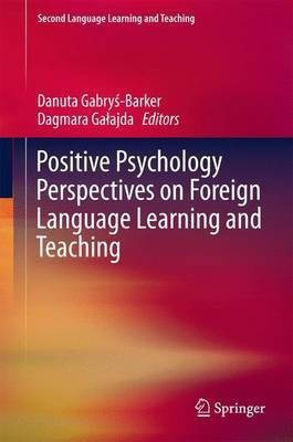 Positive Psychology Perspectives on Foreign Language Learning and Teaching(English, Hardcover, unknown)