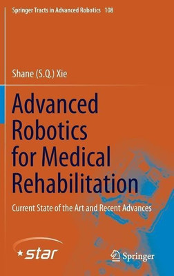 Advanced Robotics for Medical Rehabilitation(English, Hardcover, Xie Shane (S.Q.))