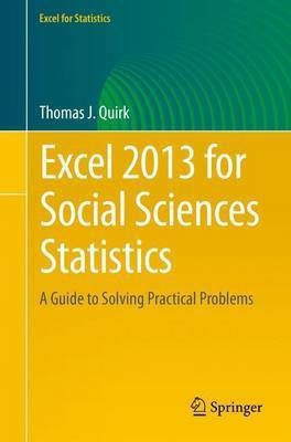 Excel 2013 for Social Sciences Statistics(English, Paperback, Quirk Thomas J.)