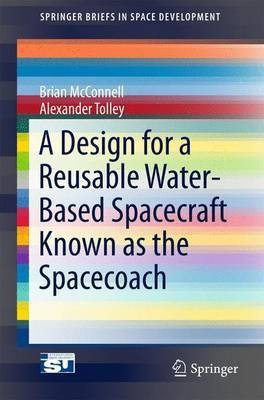 A Design for a Reusable Water-Based Spacecraft Known as the Spacecoach(English, Paperback, McConnell Brian)
