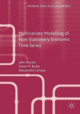 Multivariate Modelling of Non-Stationary Economic Time Series(English, Paperback, Hunter John)