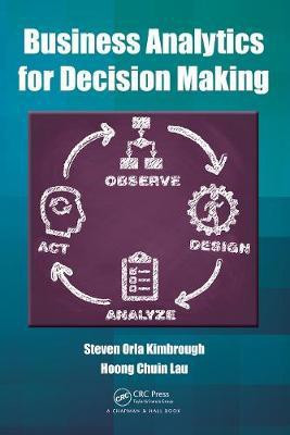 Business Analytics for Decision Making(English, Electronic book text, Kimbrough Steven Orla)