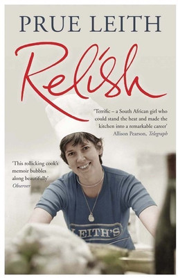 Relish(English, Paperback, Leith Prue)