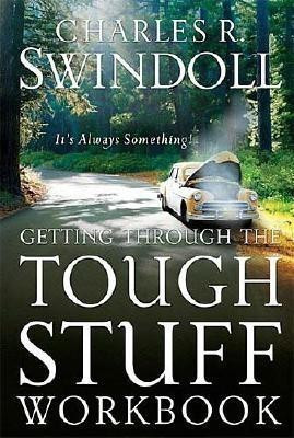 Getting Through the Tough Stuff Workbook(English, Paperback, Swindoll Charles R.)
