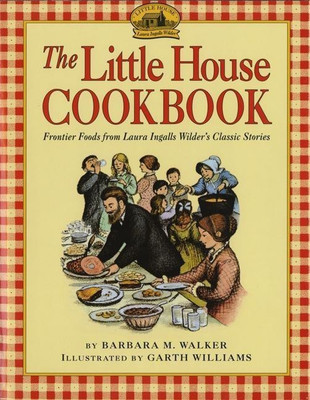 The Little House Cookbook(English, Paperback, Walker Barbara M)