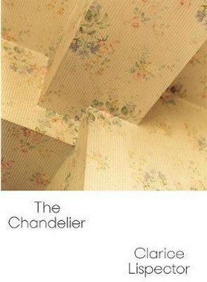 The Chandelier(English, Electronic book text, Lispector Clarice)
