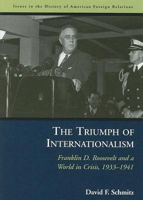 The Triumph of Internationalism(English, Hardcover, Schmitz David F.)