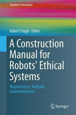 A Construction Manual for Robots' Ethical Systems(English, Hardcover, unknown)