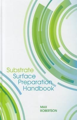 Substrate Surface Preparation(English, Hardcover, Robertson Max)