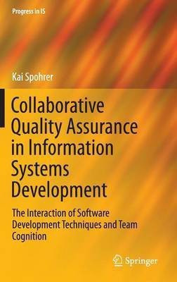 Collaborative Quality Assurance in Information Systems Development(English, Hardcover, Spohrer Kai)
