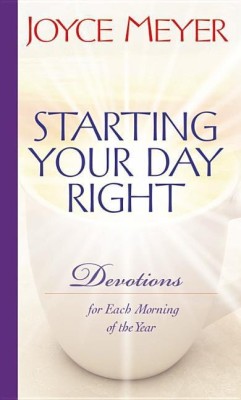 Starting Your Day Right: Devotions(English, Paperback, Meyer Joyce)