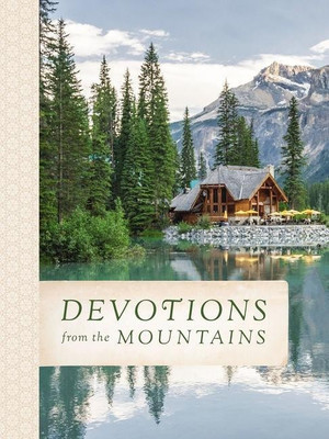 Devotions from the Mountains(English, Hardcover, Nelson Thomas)
