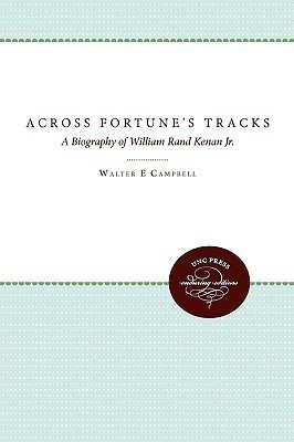 Across Fortune's Tracks(English, Paperback, Campbell Walter E.)