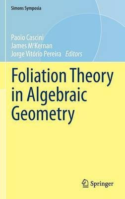 Foliation Theory in Algebraic Geometry(English, Hardcover, unknown)